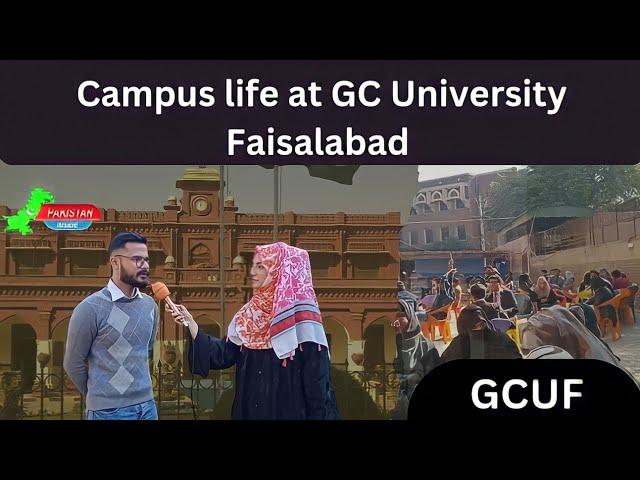 Campus Life at GC University Faisalabad | Review from Students | Pakistan Inside