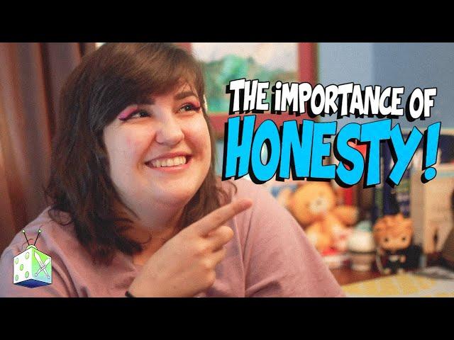 Why You Should Be Honest! | All Ages of Geek