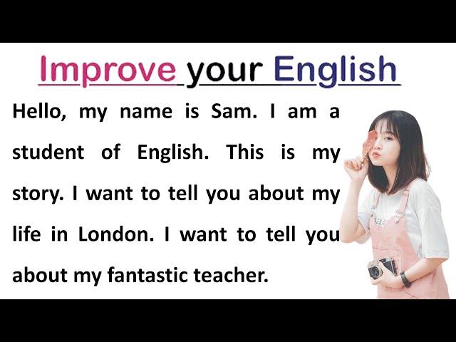 How To Improve Your English || Learning English || Graded Reader