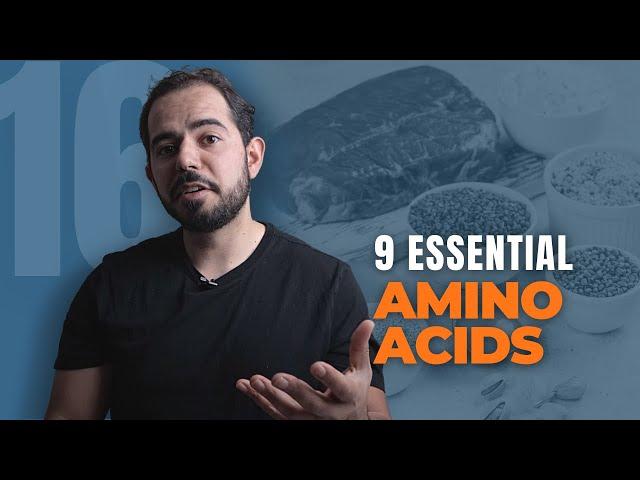 EP 16: Essential Amino Acids: Definition, Benefits and Foods
