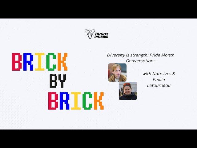 Brick by Brick: Diversity is strength with Nate Ives and Emilie Letourneau