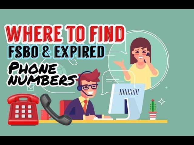 Where To Find Phone Numbers for FSBO and Expired Listings 2024