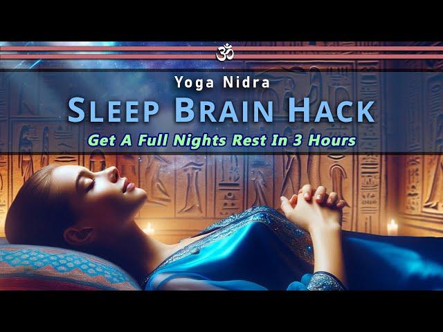 Sleep Brain Hack - Yoga Nidra for Deep Rejuvenation | 3-Hour Sleep Meditation #sleepmeditation