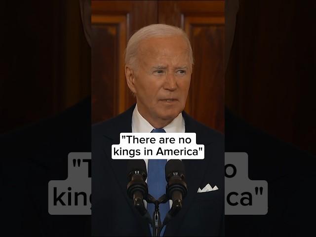 Biden: 'There are no kings in America'