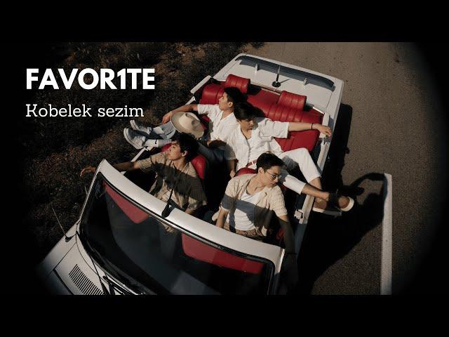 FAVOR1TE - KOBELEK SEZIM | Official Music Video