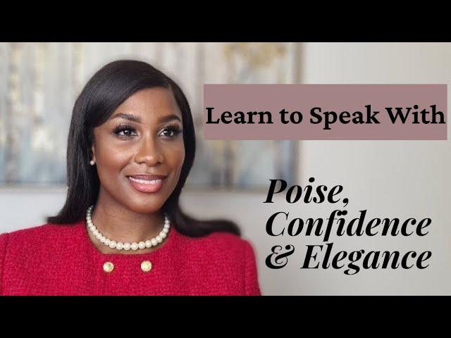 How to be CONFIDENT, POISED and ELEGANT when Speaking | Conversation Mistakes to Avoid