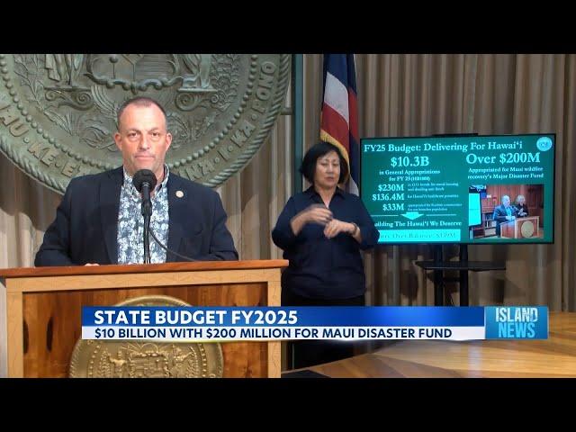 Governor Josh Green reveals FY 2025 state budget exceeding $19 billion