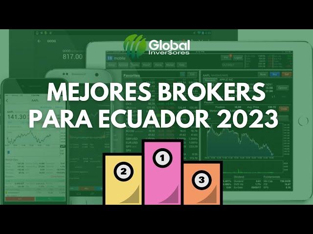 Mejores Brokers para Trading Ecuador 2023 - Mejores Brokers para Empezar a Invertir en acciones