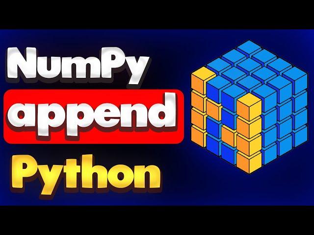 NumPy Append function in Python | Module NumPy Tutorial - Part 27