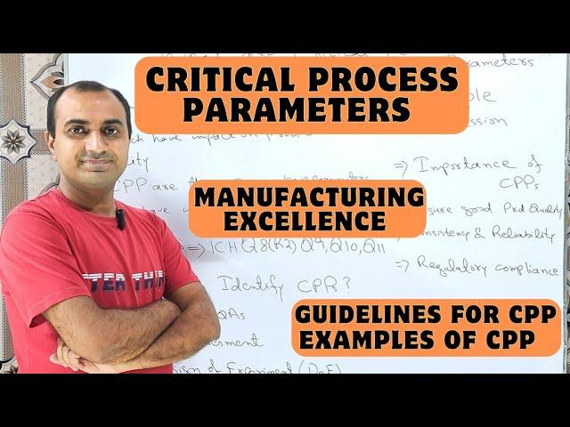 Critical Process Parameters | Guidelines For CPPs | Examples Of CPPs