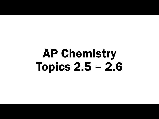 Topics 2.5 - 2.6