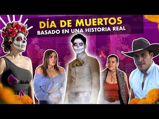 Día de muertos (Basada en una historia real)