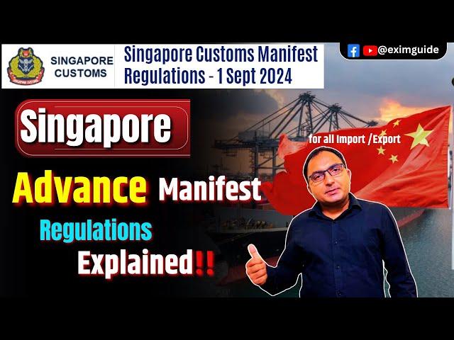 Singapore's Advance Manifest System EXPOSED !Singapore Customs Advance Manifest regulation explained