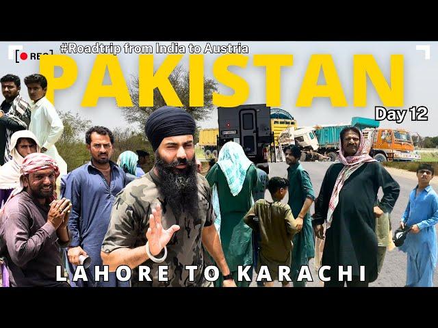 LAHORE TO KARACHI | DAY 12 | IN PAKISTAN  | ROADTRIP FROM INDIA  TO AUSTRIA  #pakistan #india