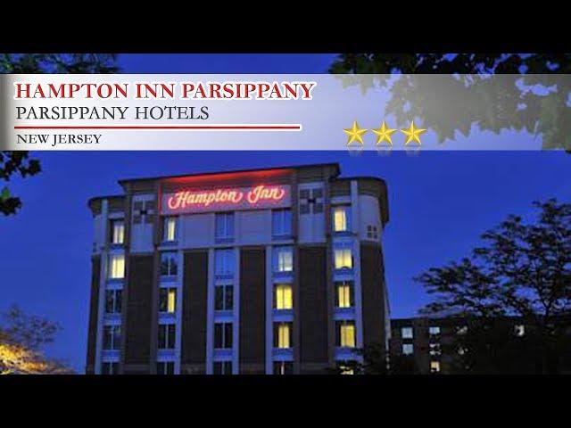 Hampton Inn Parsippany - Parsippany Hotels, New Jersey