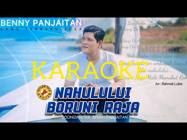 BENNY PANJAITAN, KARAOKE NAHULULUI BORUNI RAJA