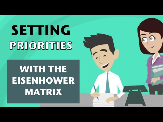 Setting Priorities with Eisenhower Matrix