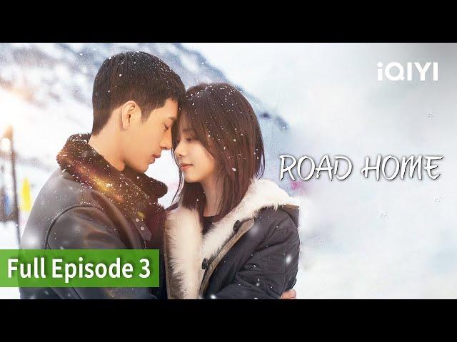 ROAD HOME | Episode 03[FULL]BoranJing, Seven Tan | iQIYI Philippines