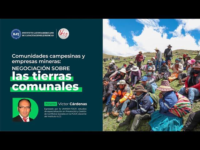 Comunidades campesinas y empresas mineras: negociación sobre las tierras comunales