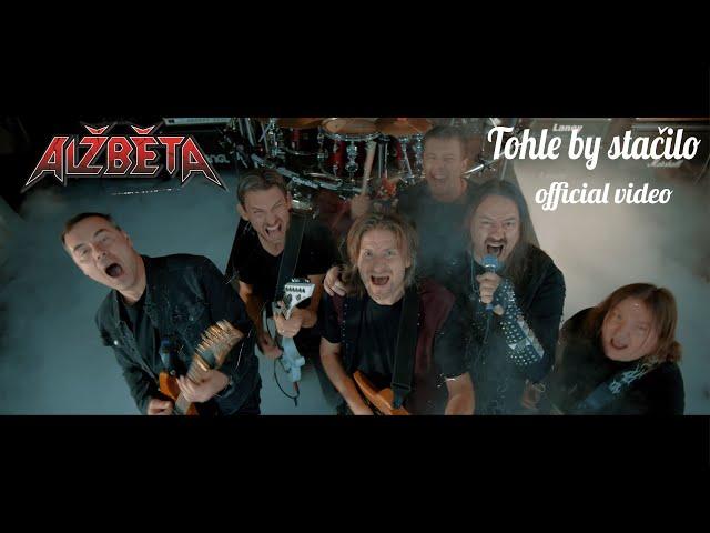 Alžběta - Tohle by stačilo (official video)