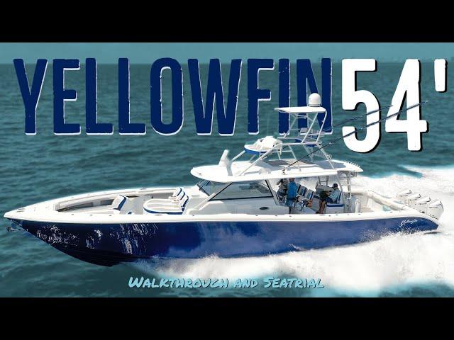 The Yellowfin 54' Behemoth!