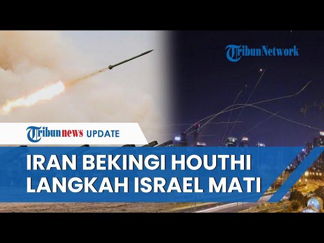 Rangkuman Hamas-Israel: Nuklir Iran Bekingi Houthi | Situasi Tel Aviv Mencekam, IDF Menjerit Takut