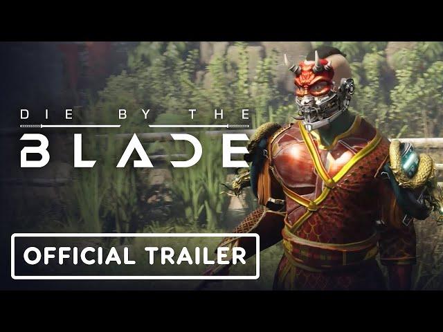 Die by the Blade - Official Launch Trailer