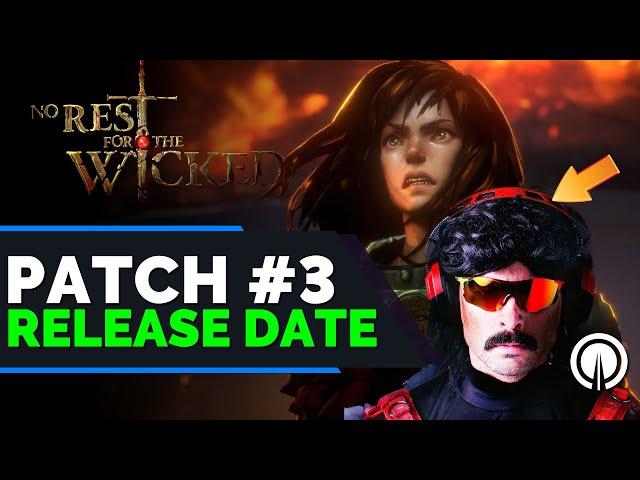 No Rest For The Wicked Patch #3 Release Date & Dr. Disrespect Twitch Ban