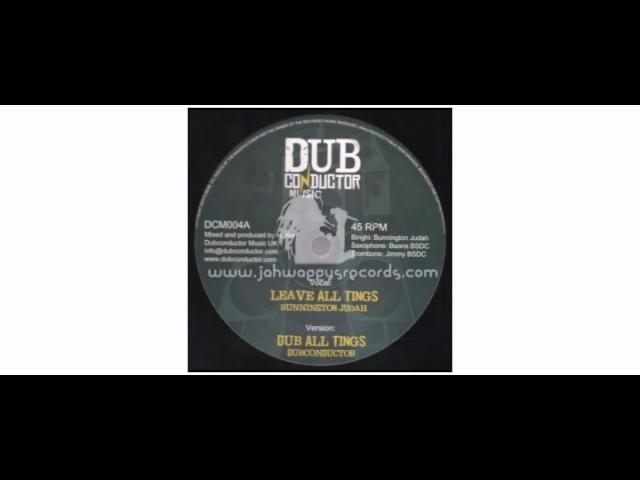 Bunnington Judah / Sis I-Leen - Leave All Things / Can You Hear It - 12" - Dub Conductor Music