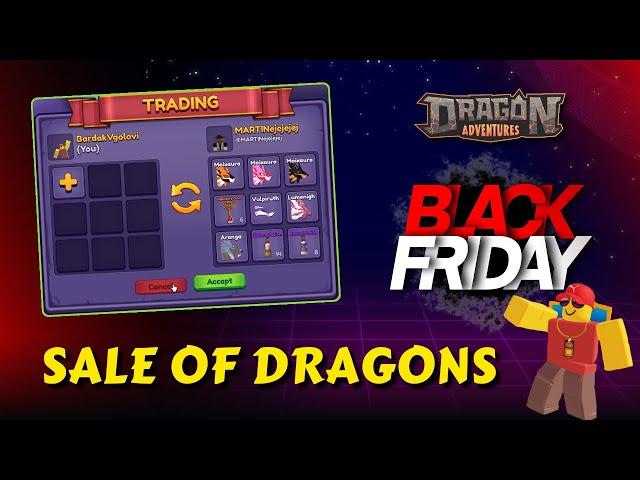 DRAGONS BLACK FRIDAY SALE in Dragon Adventures Roblox