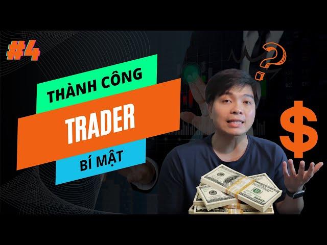 Bí Mật Để Trở Thành Trader Thành Công Ai Cũng Cần Phải Biết | Nguyễn Hữu Đức Trader #4