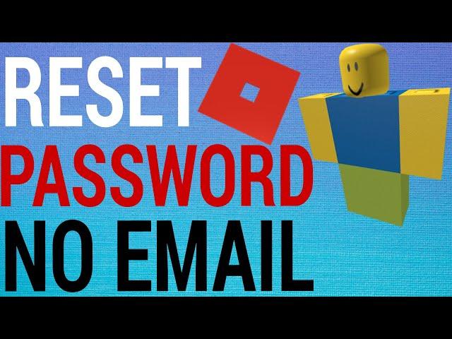 How To Reset Roblox Password Without Email