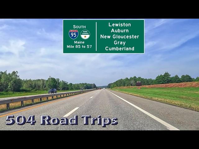 ⁴ᴷ Road Trip #1059 - I-95 S - Maine Mile 85-57 - Lewiston/Auburn/New Gloucester/Gray/Cumberland