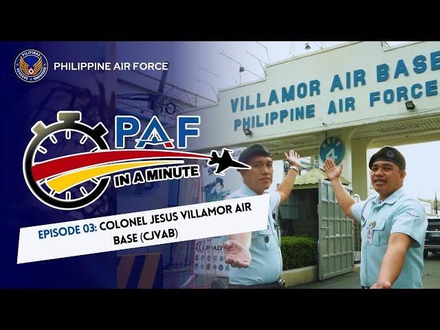 PAF-IN-A-MINUTE | Episode 03: Colonel Jesus Villamor Air Base (CJVAB)