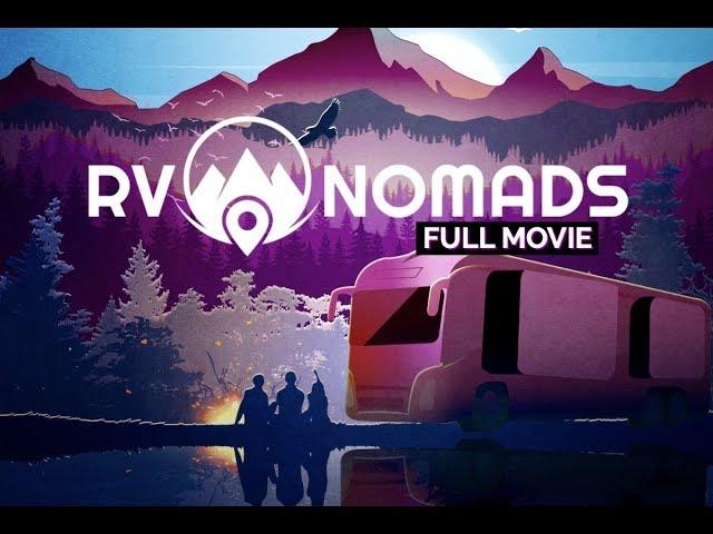 The OFFICIAL Full RV Nomads Movie