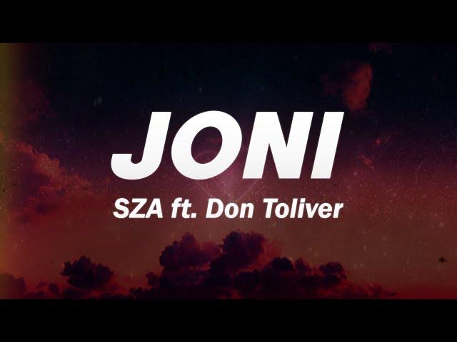 SZA - Joni (Lyrics) ft. Don Toliver