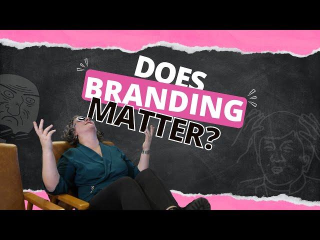 Does Branding in B2B Marketing Actually Matter?