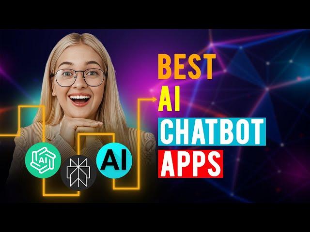 Best AI Chatbot Apps: iPhone & Android (Which is the Best AI Chatbot App?)