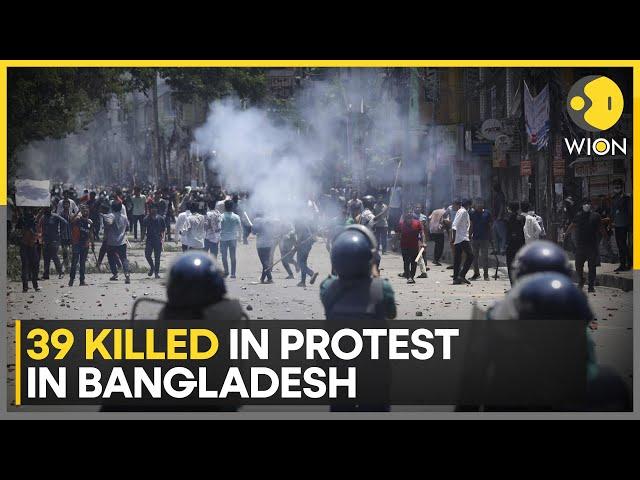 Bangladesh anti-quota protests: 39 killed in deadly protest in Bangladesh | WION