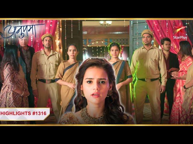 Police aayi Dimpy ko arrest karne! | Ep.1316 | Latest | Anupama | Mon-Sun | 10PM