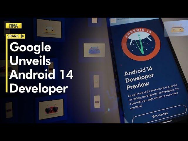 DNA Spark: Google unveils Android 14; know all about latest android update