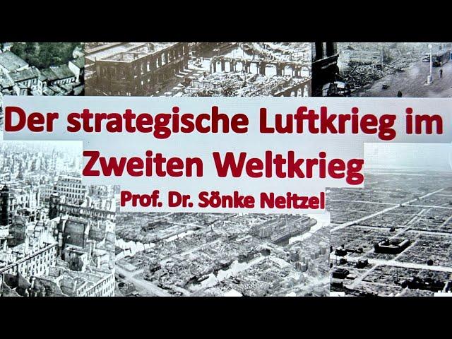 Vortrag Berliner Unterwelten Prof Dr Sönke Neitzel - Der strategische Luftkrieg im Zweiten Weltkrieg