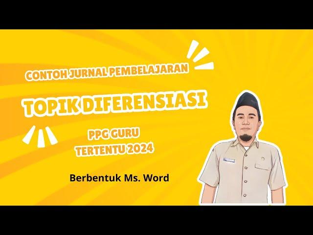 Contoh Jurnal Pembelajaran PPG 2024 Pembelajaran Berdiferensiasi Berbentuk Word