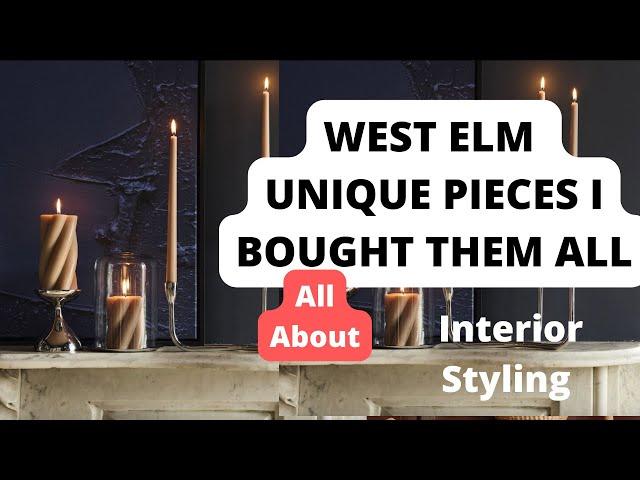 I Bought Every Unique West Elm Home Decor Item