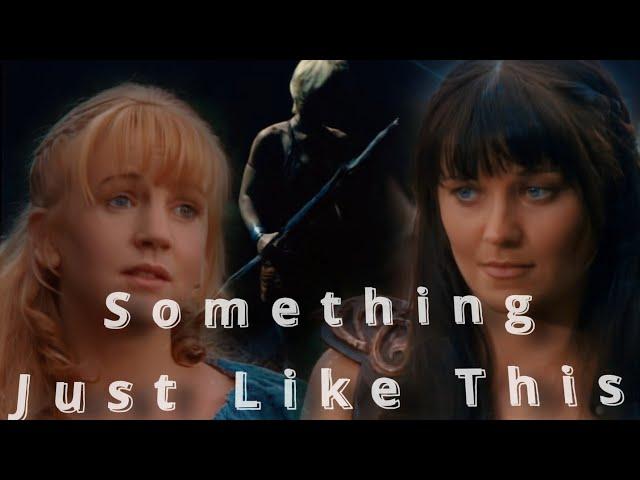 Xena Gabrielle | Something Just Like This 