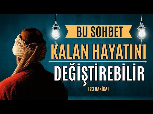 BAZI FIRSATLAR SADECE BİR KEZ GELİR ! SON NEFESİ SADECE ALLAH BİLİR !