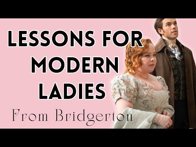 10 Lessons from Bridgerton for Modern Ladies! These never go out of Style 