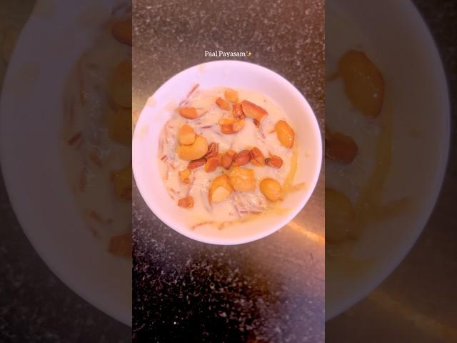 Paal payasamMini Vlog-38 #payasam #sweet #dessert #semiya #cashew #milk #yummy #ghee #tamannaah