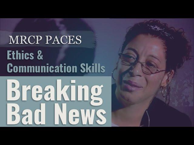 Breaking Bad News Demonstration Video - MRCP PACES Official Video