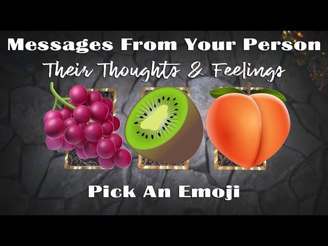 YOUR PERSON'S CURRENT THOUGHTS & FEELINGS  ENERGY CHECK-IN  PICK A CARD TAROT LOVE READING 